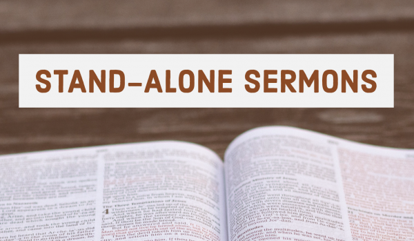 Stand-alone Sermons
