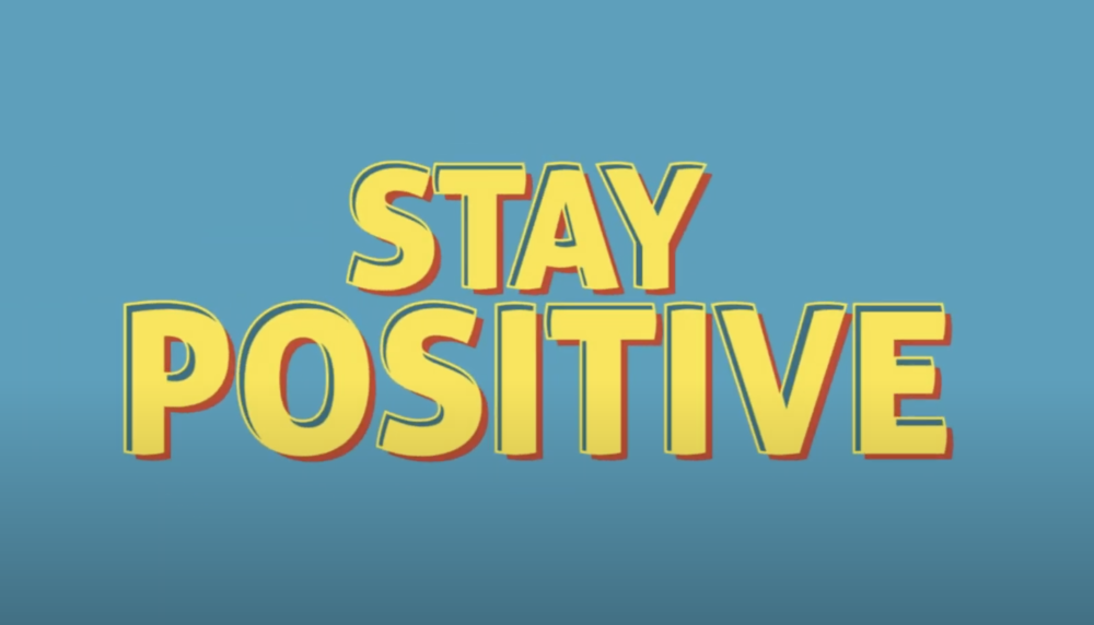 Stay Positive