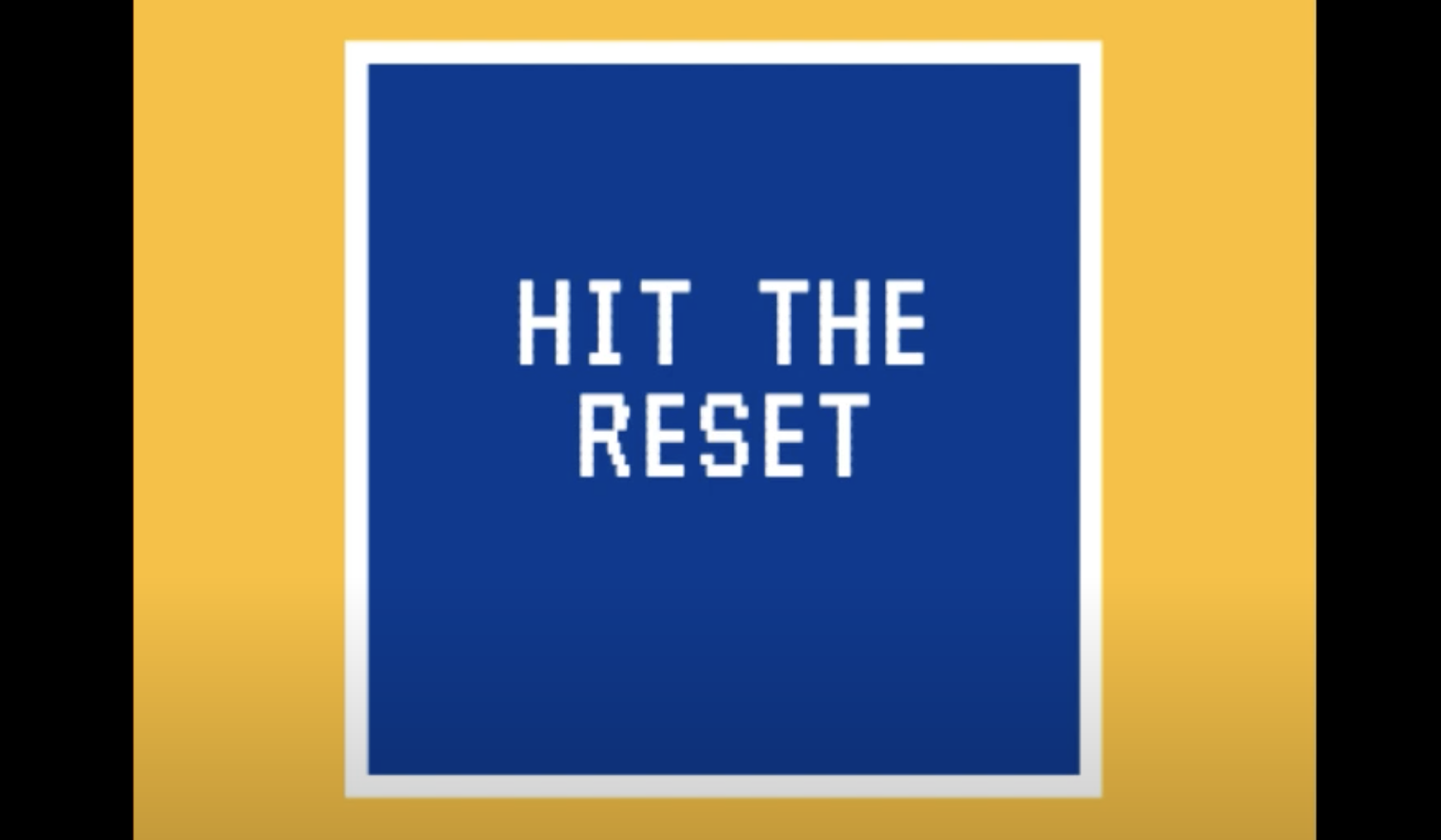 Hit The Reset