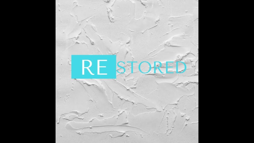 Restored